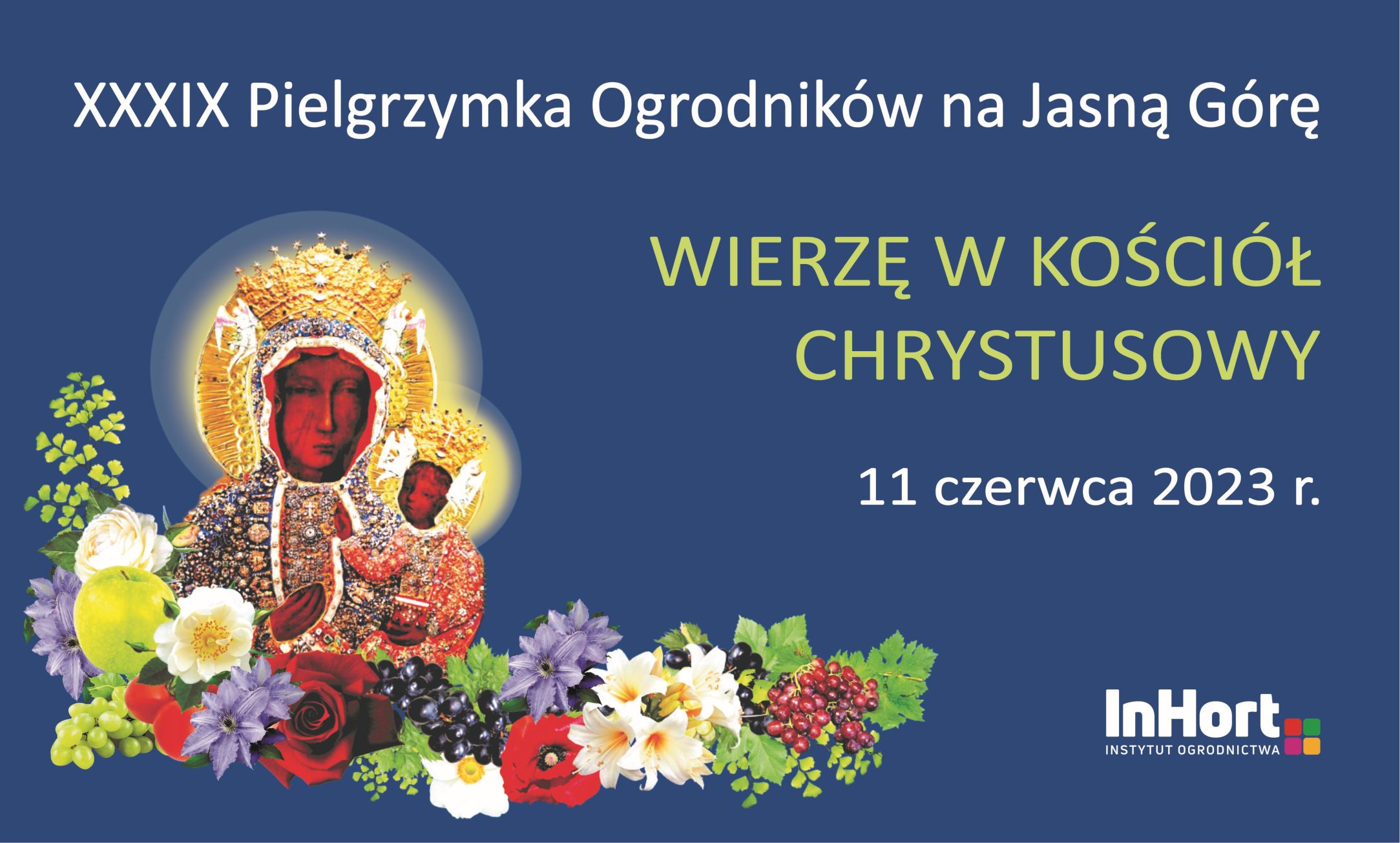 XXXIX PIELGRZYMKA POLSKICH OGRODNIKÓW NA JASNĄ GÓRĘ